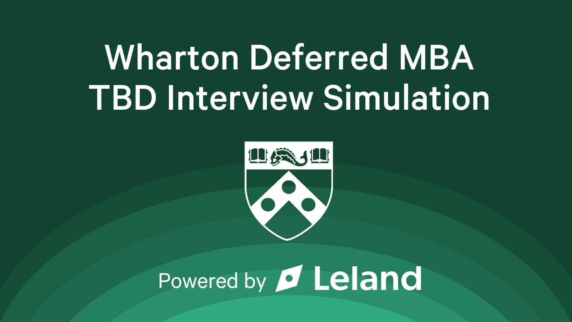 Wharton Team-Based Discussion (TBD) Interview Simulation