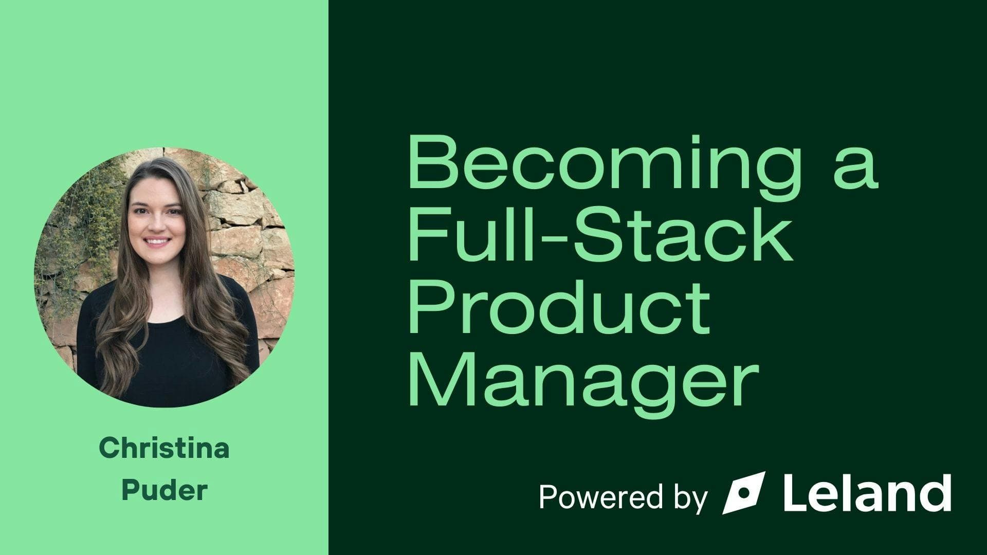 Becoming a Full-Stack Product Manager